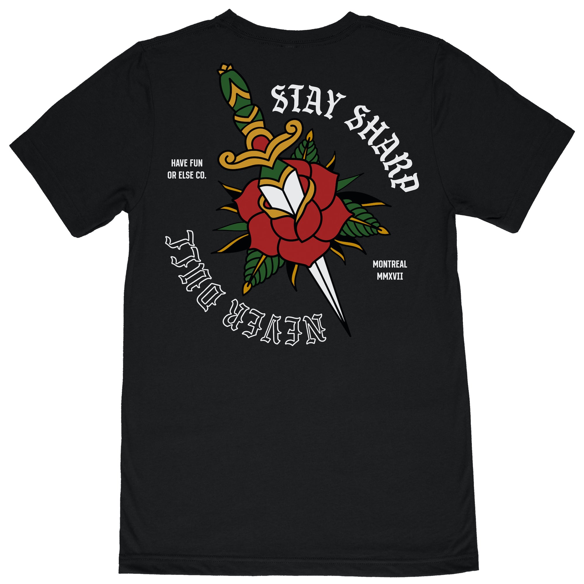 Have Fun Or Else Stay Sharp black tee, back